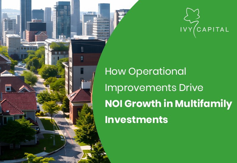 Operational Improvements That Increase NOI in Multifamily Investments